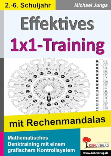 Effektives 1x1-Training mit Rechenmandalas: Mathematisches Denktraining mit grafischem Kontrollsystem von Kohl Verlag